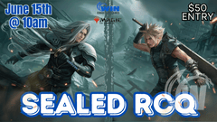 WCG MTG Final Fantasy Sealed RCQ! June 15th